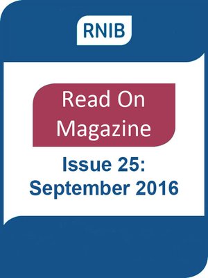cover image of RNIB Read On Magazine: Issue 25: October 2016